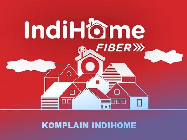 Cara Komplain Indihome