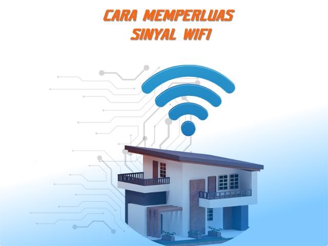 Cara Memperluas Jangkauan WiFi IndiHome