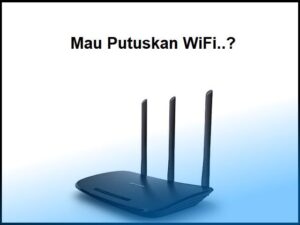 Cara Memutuskan WiFi IndiHome yang Dipakai Orang Lain