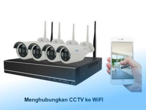Cara Menyambungkan CCTV ke WiFi IndiHome