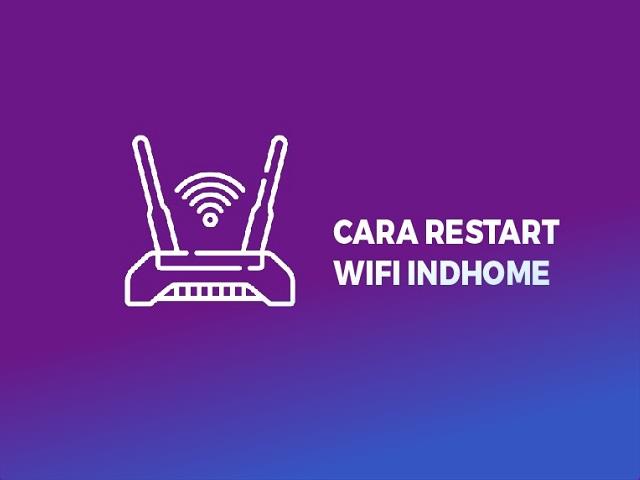 Cara Restart WiFi IndiHome