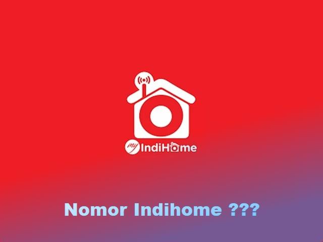 cara cek nomor indihome